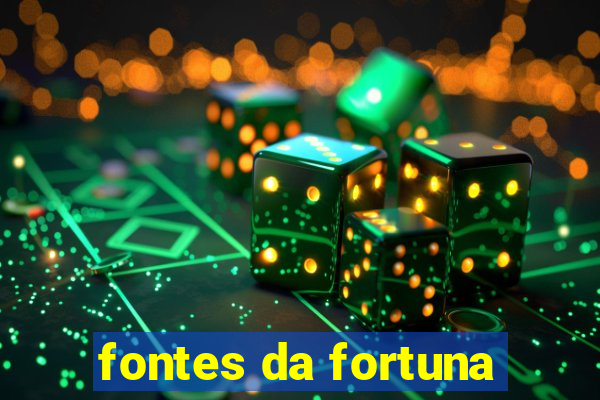 fontes da fortuna