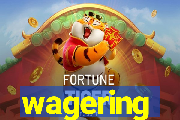 wagering