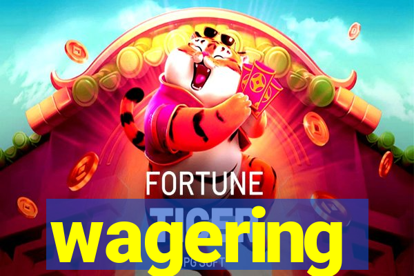 wagering