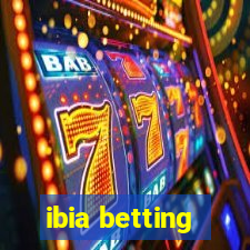 ibia betting