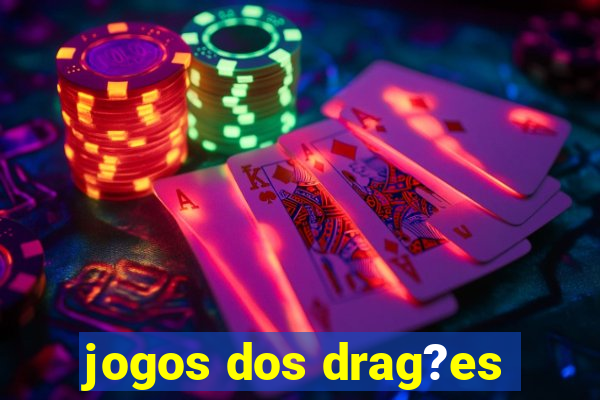 jogos dos drag?es