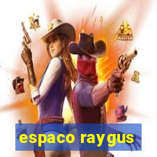 espaco raygus