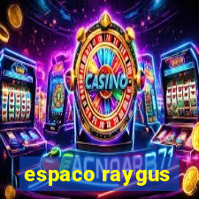 espaco raygus