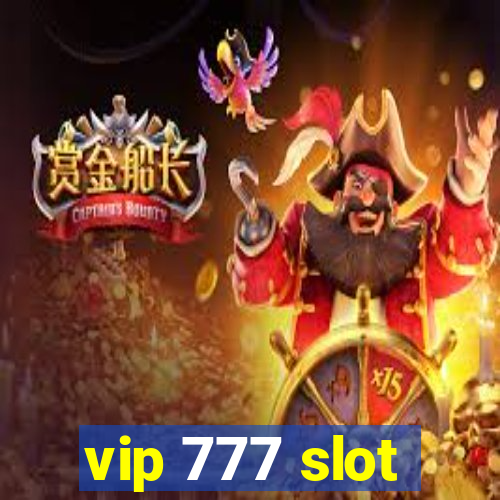 vip 777 slot