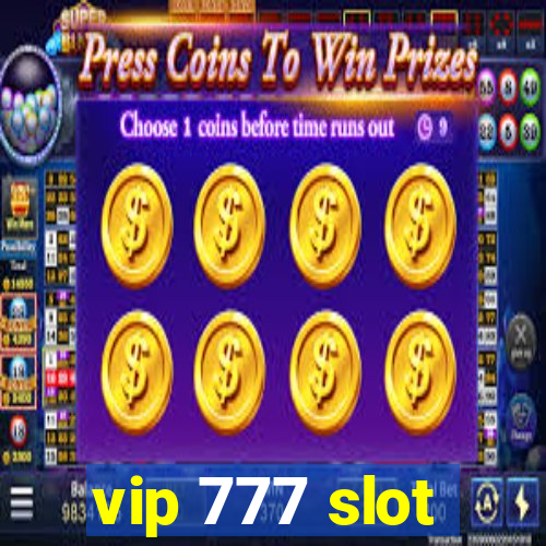 vip 777 slot