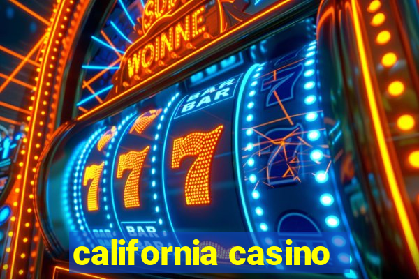 california casino