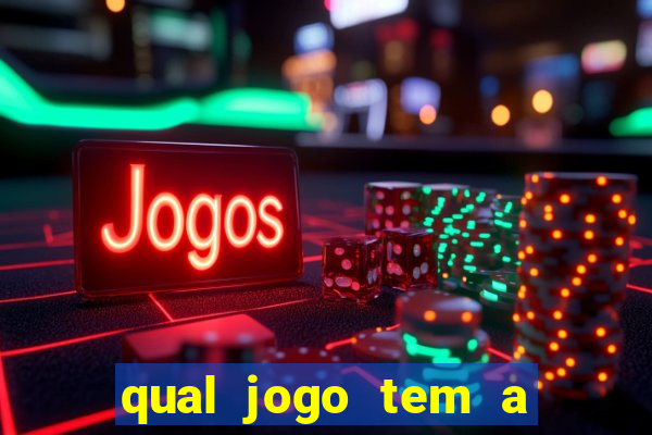 qual jogo tem a maior probabilidade de ganhar