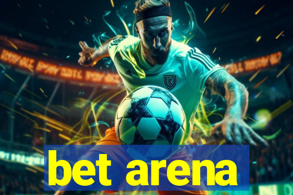 bet arena