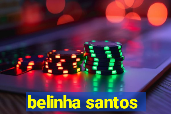 belinha santos