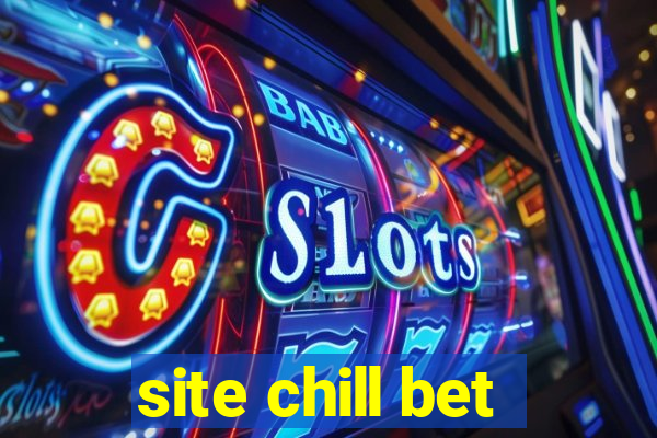 site chill bet