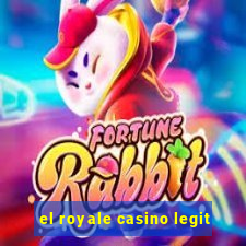 el royale casino legit