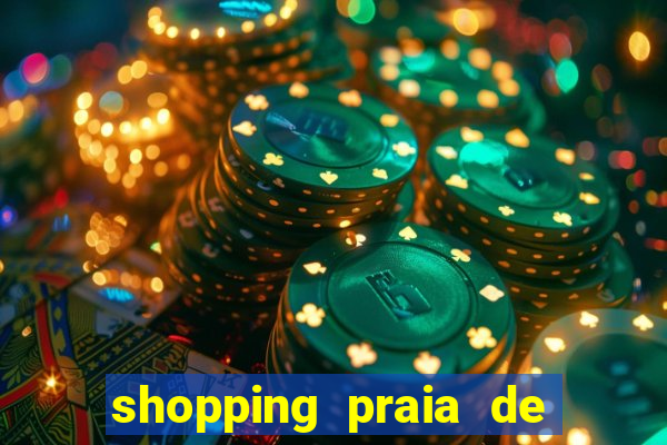 shopping praia de belas cinema