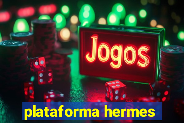 plataforma hermes