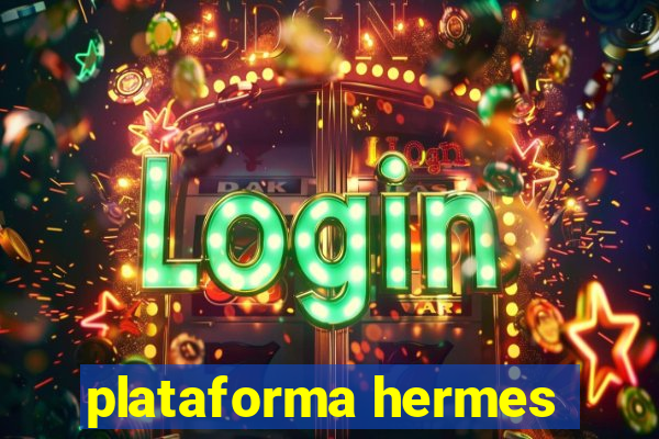 plataforma hermes