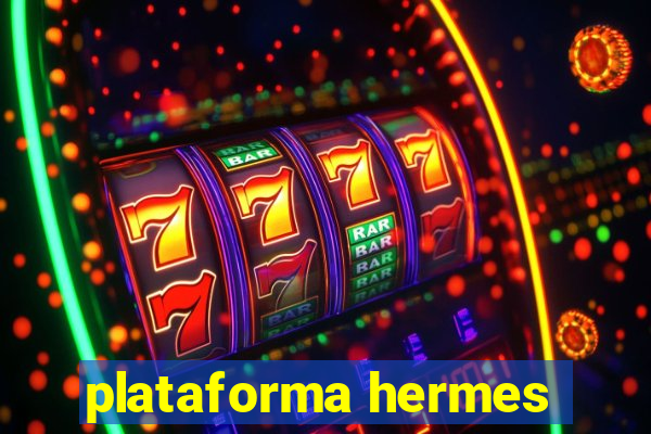 plataforma hermes