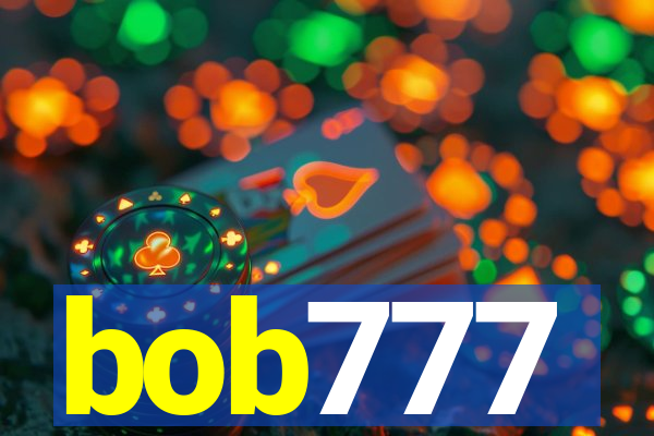 bob777