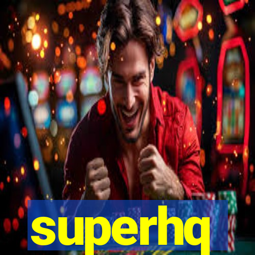 superhq