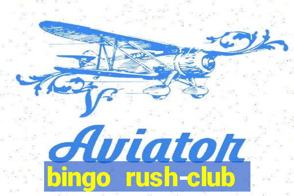 bingo rush-club bingo games