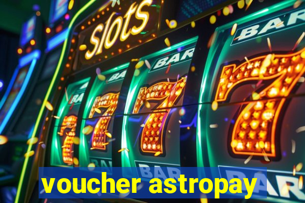 voucher astropay