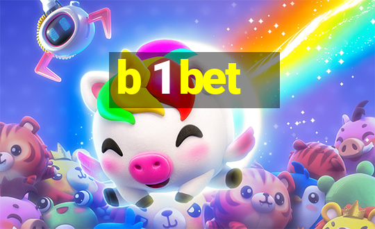 b 1 bet