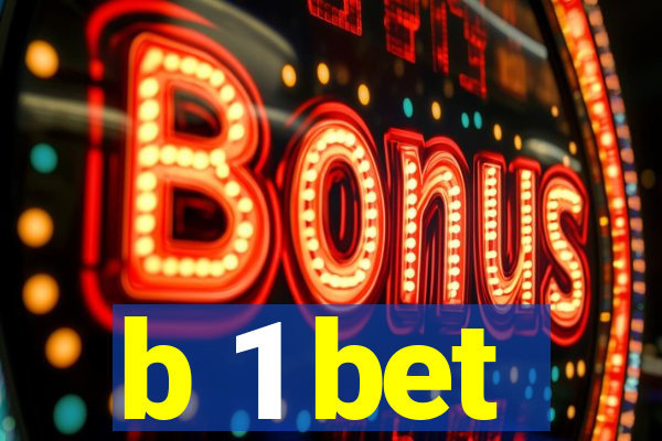 b 1 bet