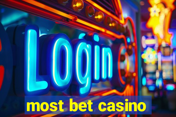 most bet casino