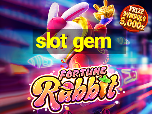 slot gem