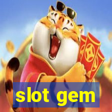 slot gem