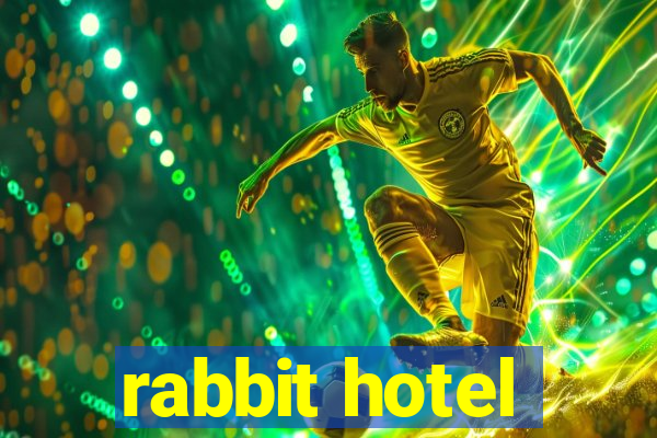 rabbit hotel