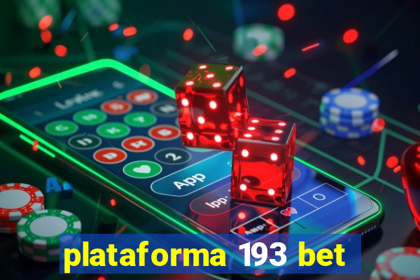 plataforma 193 bet