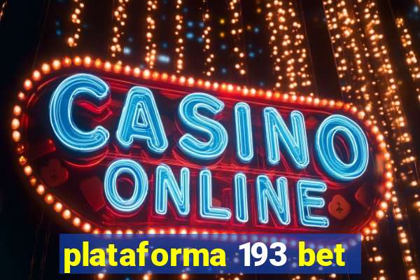 plataforma 193 bet