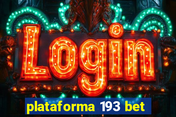 plataforma 193 bet