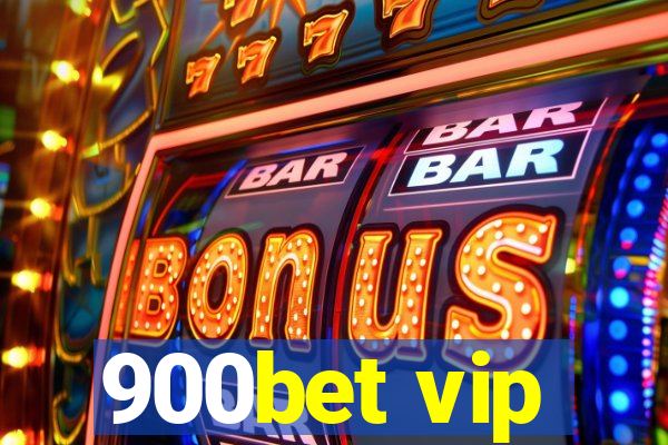 900bet vip