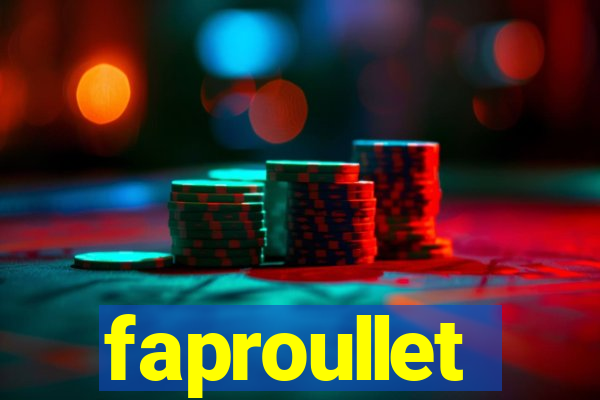 faproullet