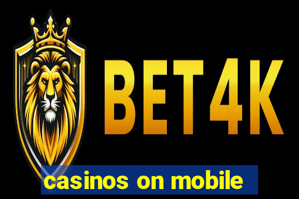 casinos on mobile