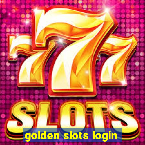 golden slots login