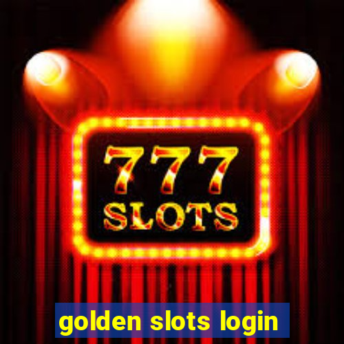 golden slots login