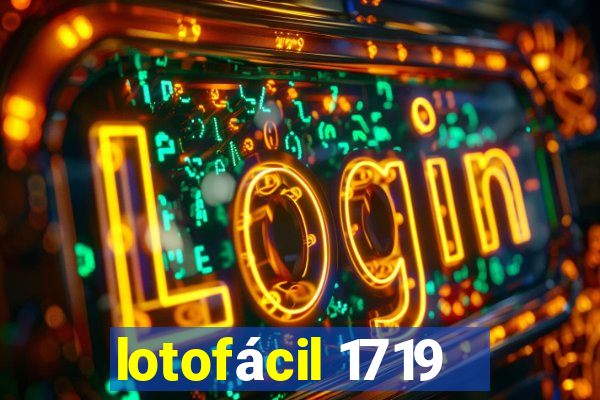 lotofácil 1719