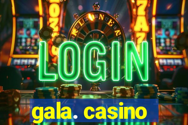 gala. casino