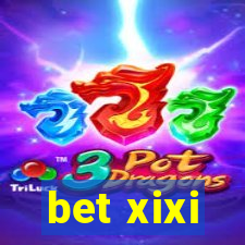 bet xixi