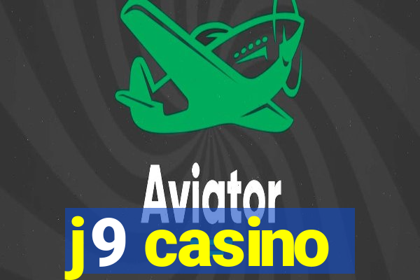 j9 casino