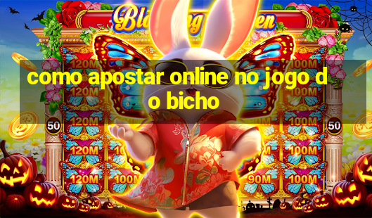 como apostar online no jogo do bicho