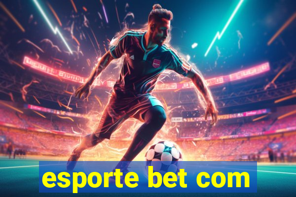 esporte bet com