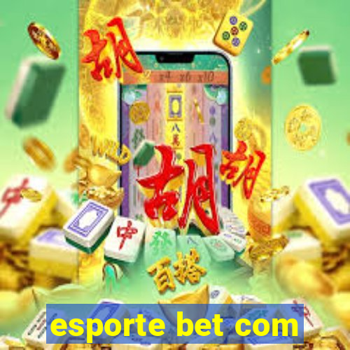 esporte bet com