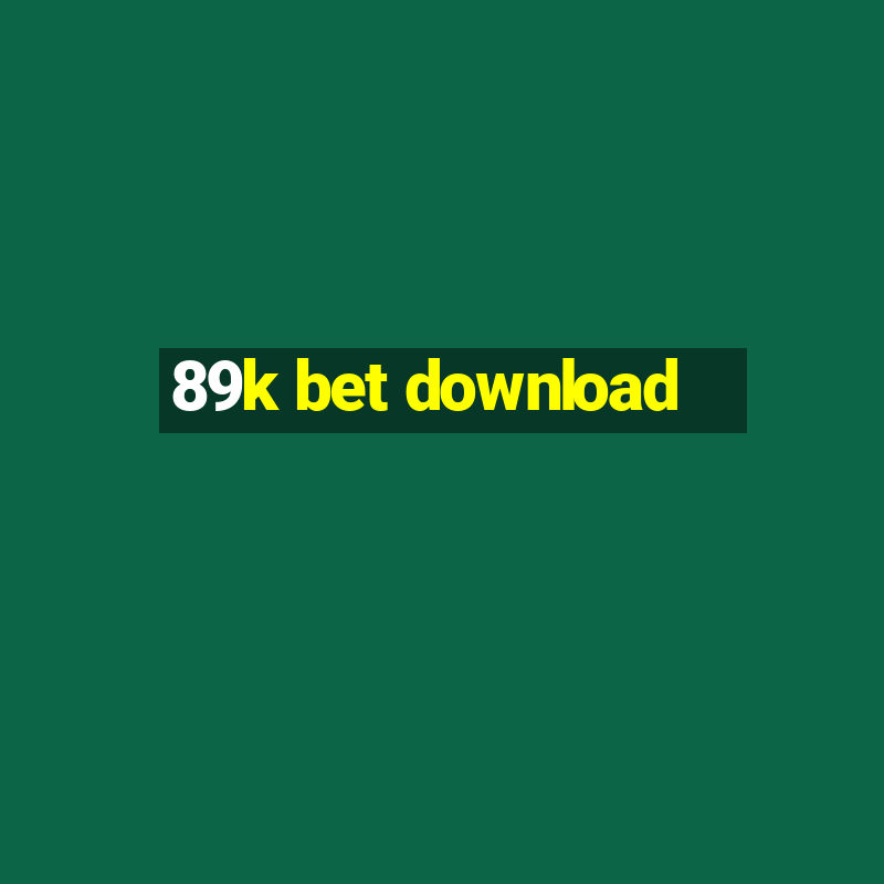 89k bet download