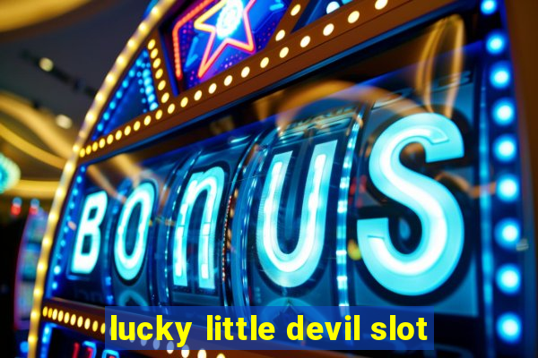 lucky little devil slot