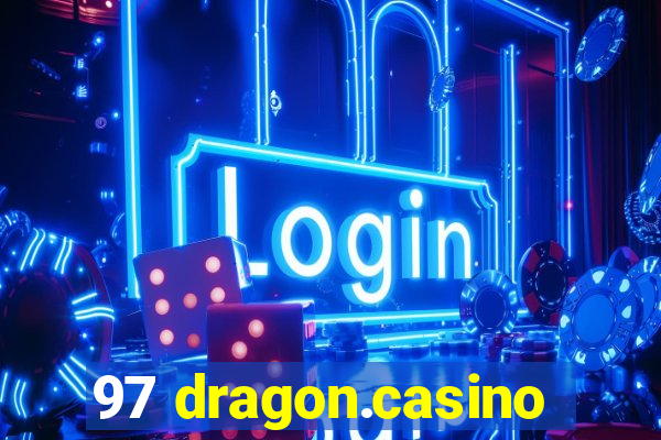 97 dragon.casino