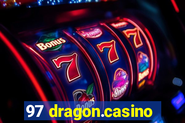 97 dragon.casino