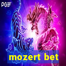 mozert bet