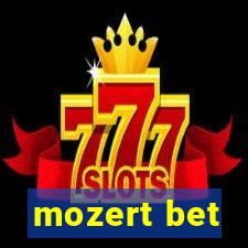 mozert bet